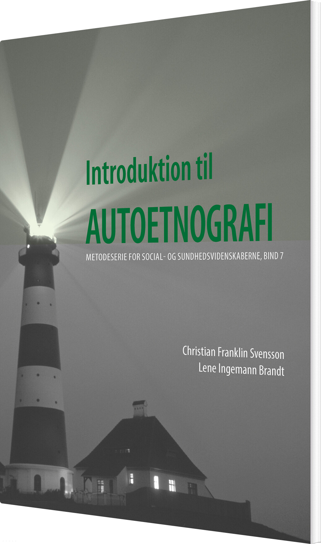 Introduktion Til Autoetnografi - Christian Franklin Svensson - Bog