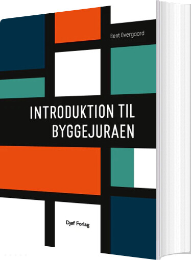 Introduktion Til Byggejuraen - Bent Overgaard - Bog