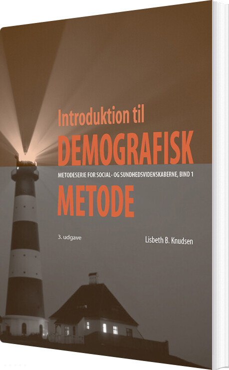 Introduktion Til Demografisk Metode - Lisbeth B. Knudsen - Bog