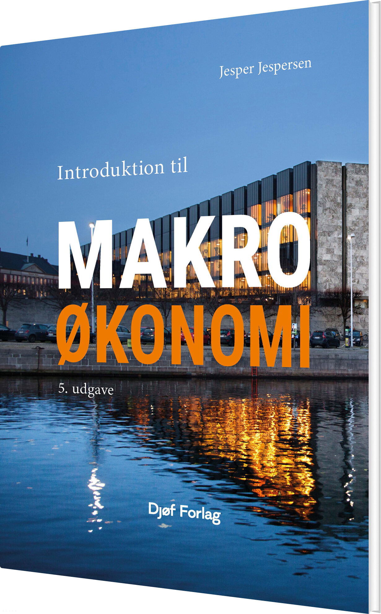 Introduktion Til Makroøkonomi - Jesper Jespersen - Bog