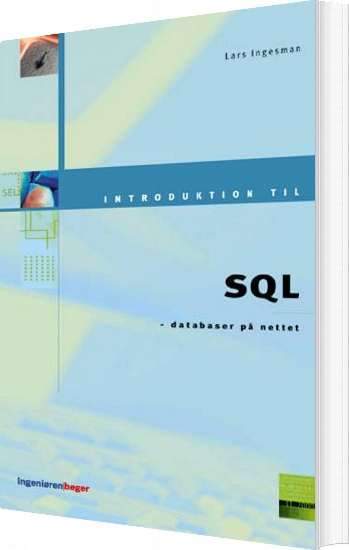 Introduktion til SQL - Lars Ingesmann - Paperback Bog - Akademisk Forlag - 2001 - Dansk - Booktok.dk
