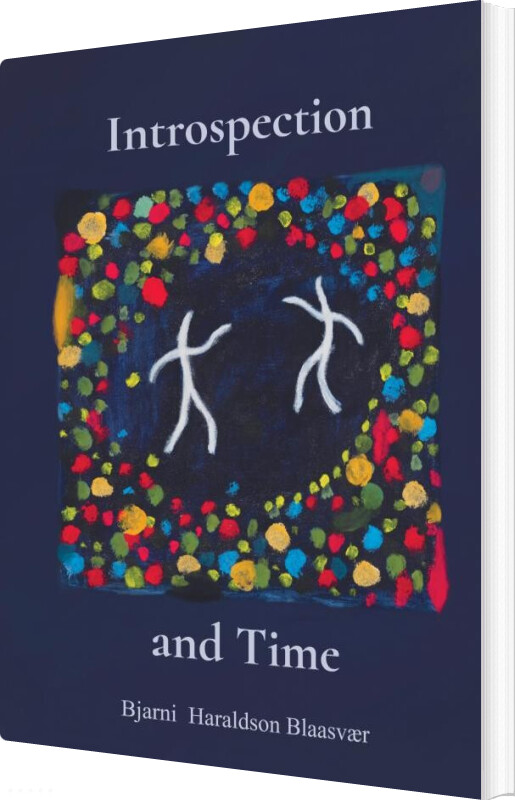 Introspection And Time - Bjarni Haraldson Blaasvær - English Book