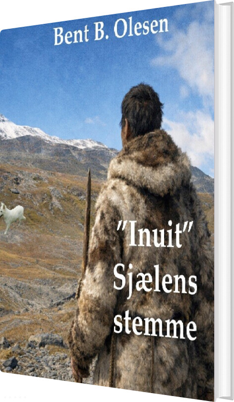 "inuit" Sjælens Stemme - Bent B. Olesen - Bog