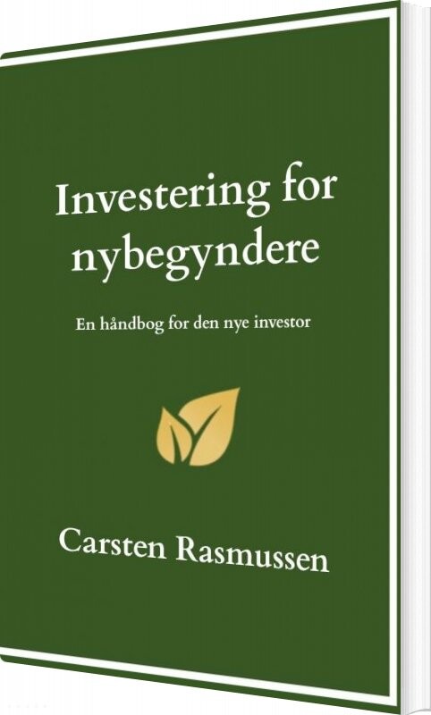 Investering For Nybegyndere - Carsten Rasmussen - Bog