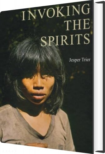 Billede af Invoking The Spirits - Jesper Trier - English Book