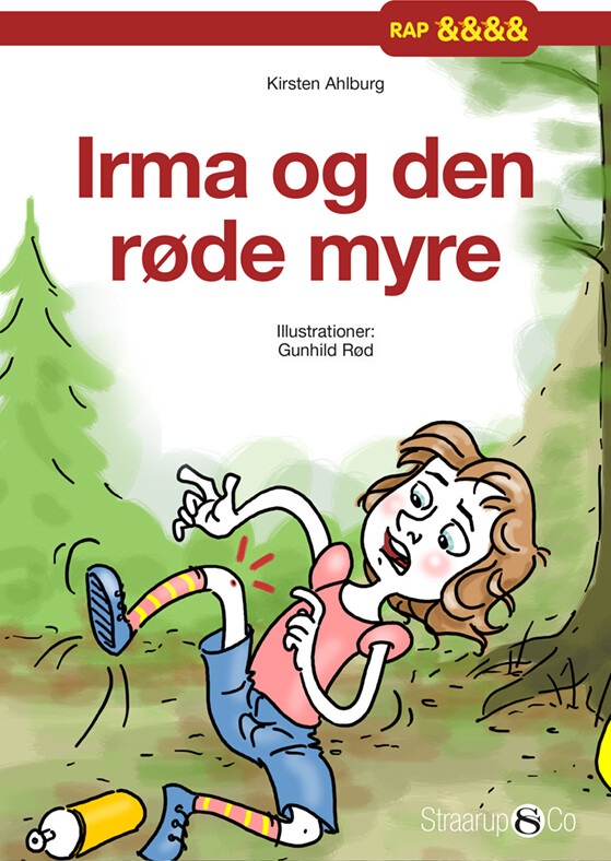 Irma Og Den Røde Myre - Kirsten Ahlburg - Bog - Straarup & Co