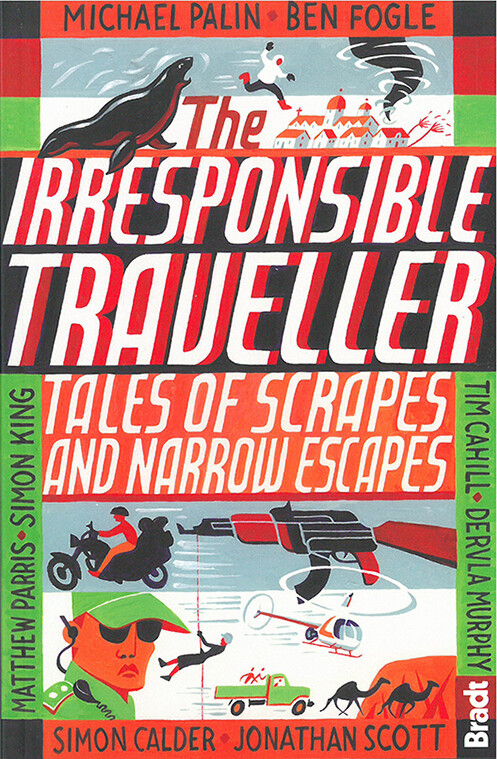 Bradt - Irresponsible Traveller - Michael Palin - English Book