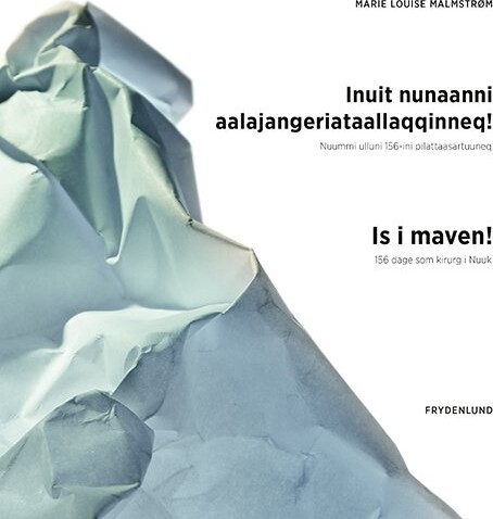 Billede af Is I Maven! - Marie Louise Malmstrøm - Bog