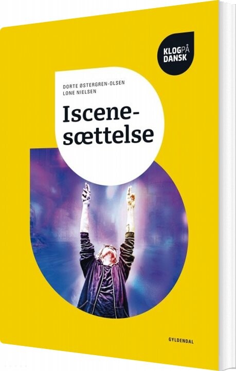 Iscenesættelse - Dorte østergren-olsen - Bog