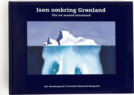 Isen Omkring Grønland - Ole Nørgaard - Bog