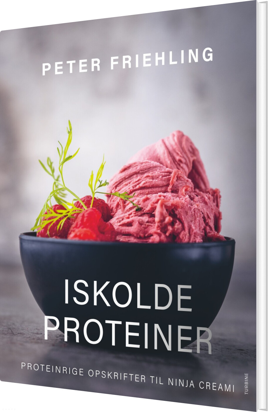 Iskolde Proteiner - Proteinrige Opskrifter Til Ninja Creami - Peter Friehling - Bog