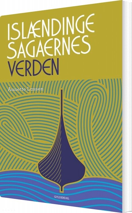 Billede af Islændingesagaernes Verden - Annette Lassen - Bog