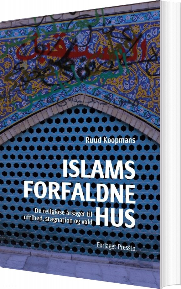 Islams Forfaldne Hus - Ruud Koopmans - Bog