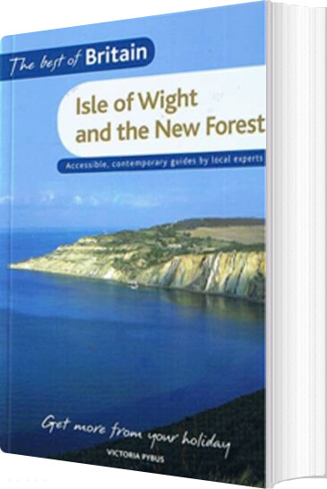 Billede af Isle Of Wight And The New Forest - Victoria Pybus - English Book