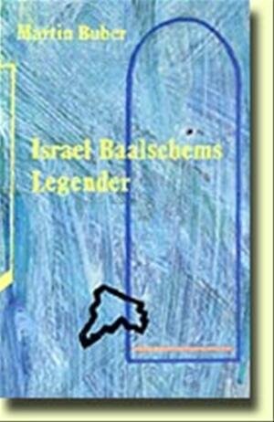 Billede af Israel Baalschems Legender - Martin Buber - Bog