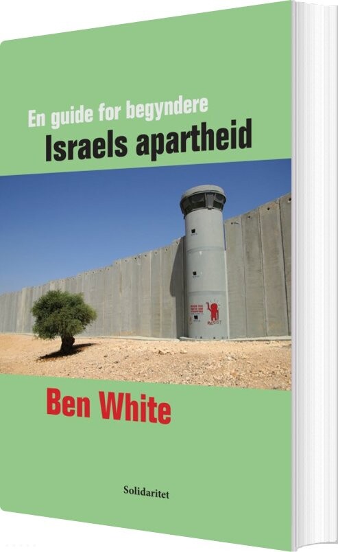 Israels Apartheid - Ben White - Bog