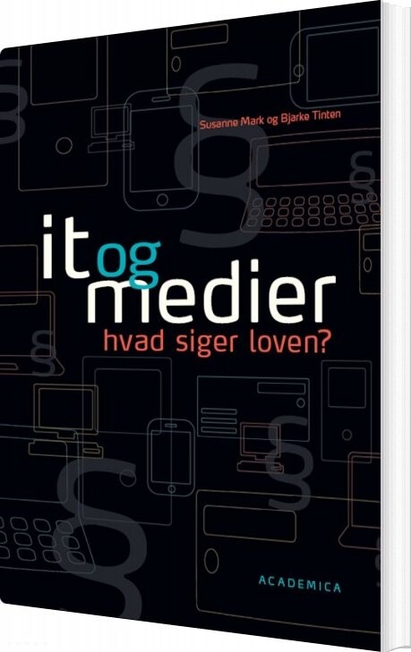 Billede af It Og Medier - Hvad Siger Loven? - Bjarke Tinten - Bog