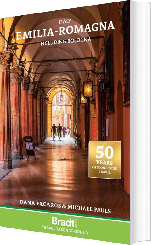 Bradt - Italy: Emilia-romagna: Including Bologna - Pauls Michael Facaros Dana - English Book