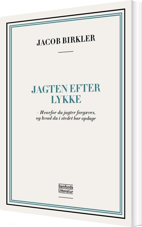 Billede af Jagten Efter Lykke - Jacob Birkler - Bog