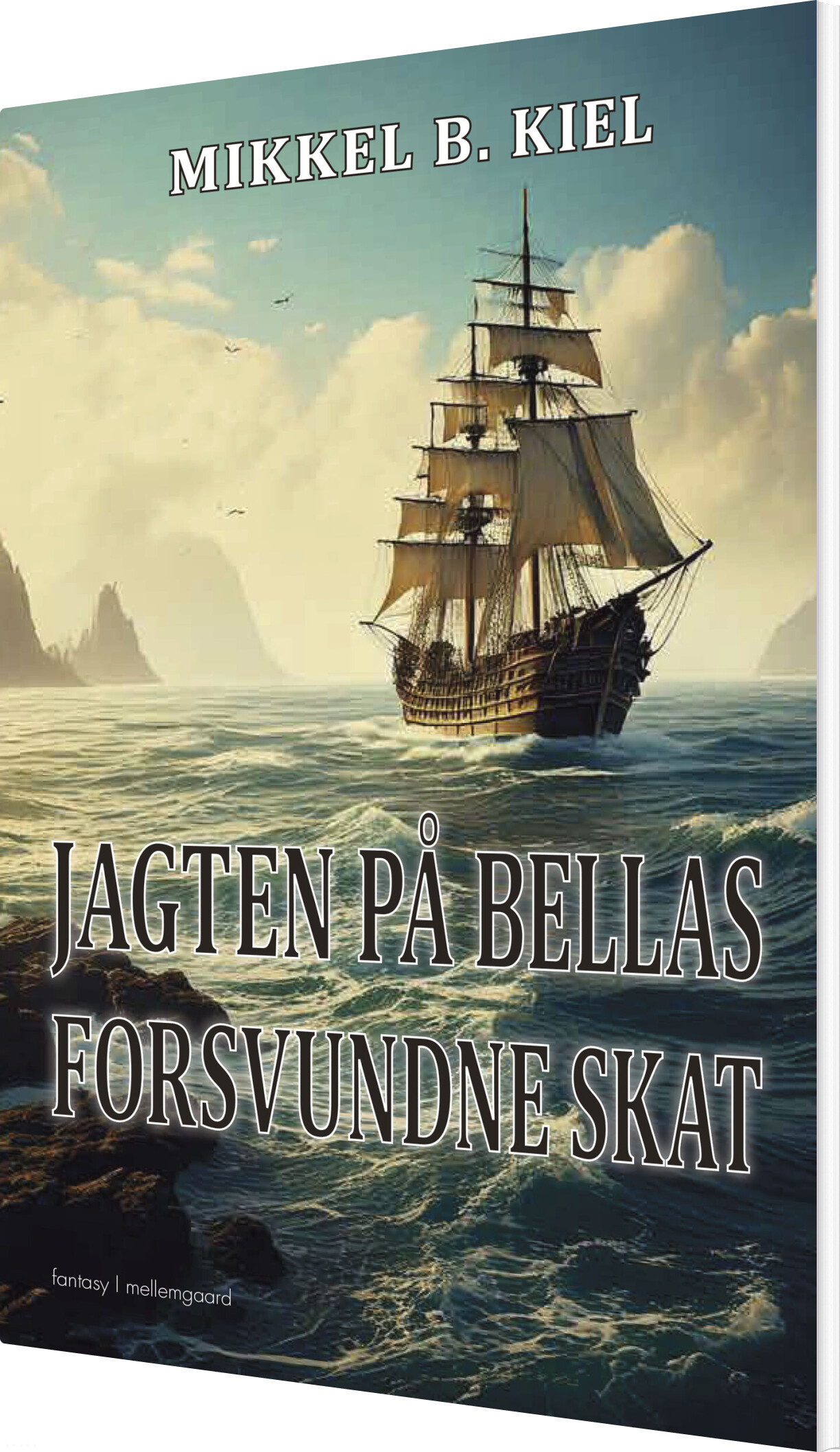 Jagten På Bellas Forsvundne Skat - Mikkel B. Kiel - Bog