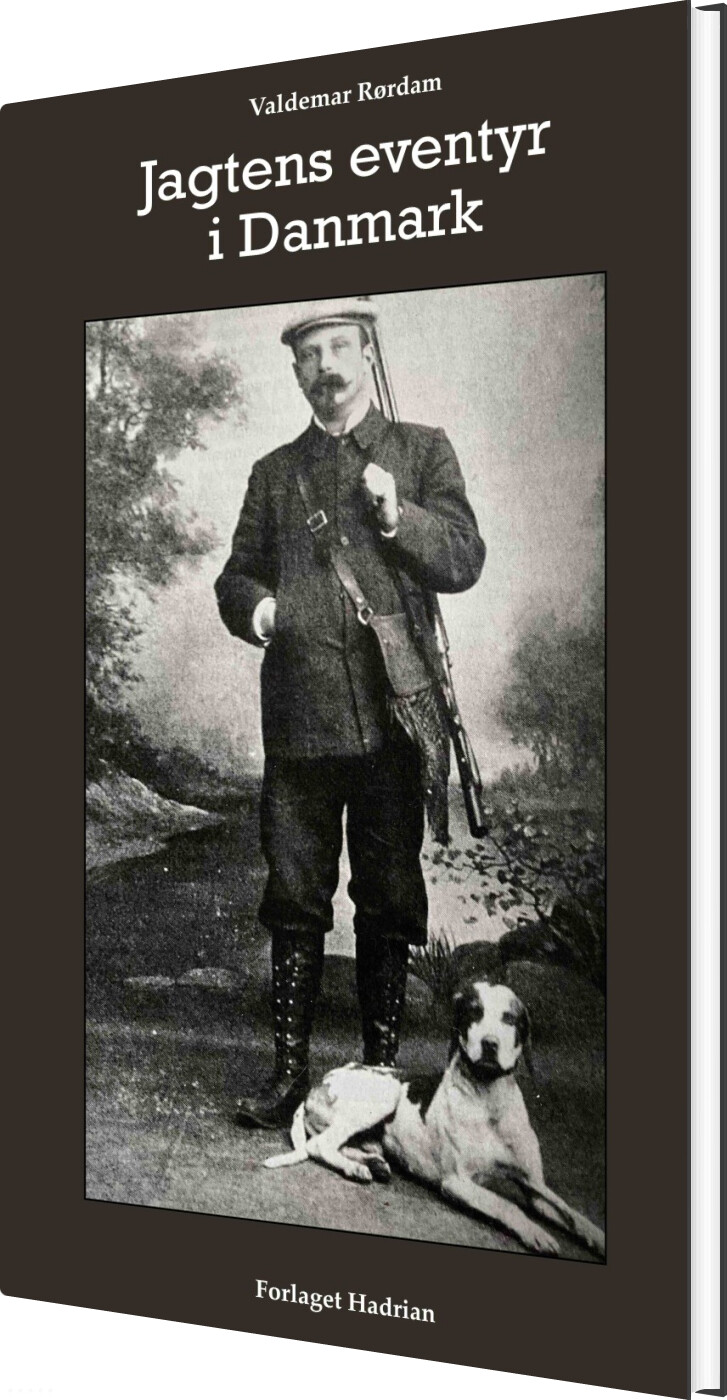 Jagtens Eventyr I Danmark - Valdemar Rørdam - Bog