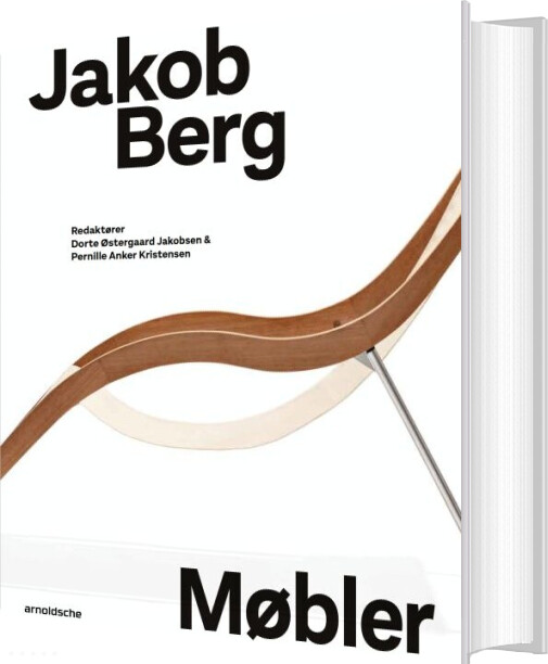 Jakob Berg: Møbler - Pernille Anker Kristensen - Bog