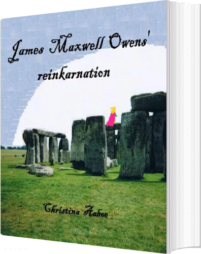 James Maxwell Owens' Reinkarnation - Christina Aaboe - Bog