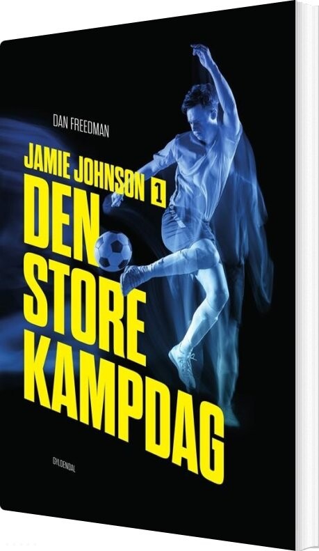 Jamie Johnson 1 - Den Store Kampdag - Dan Freedman - Bog