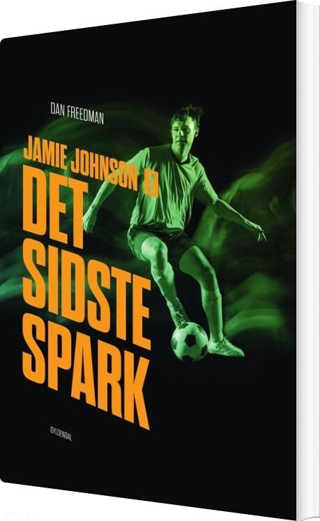 Jamie Johnson 2 - Det Sidste Spark - Dan Freedman - Bog