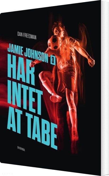 Jamie Johnson 3 - Har Intet At Tabe - Dan Freedman - Bog