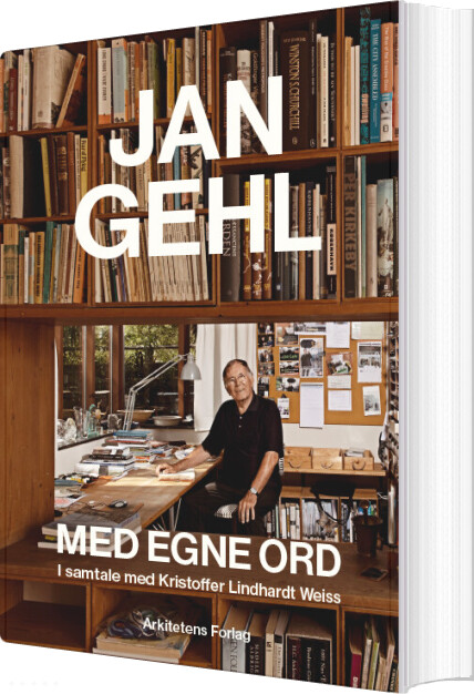 Jan Gehl Med Egne Ord - Jan Gehl - Bog