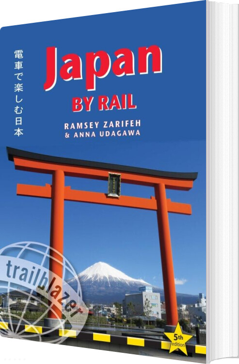 Billede af Japan By Rail: Includes Rail Route Guide And 30 City Guides - Ramsey Zarifeh - English Book