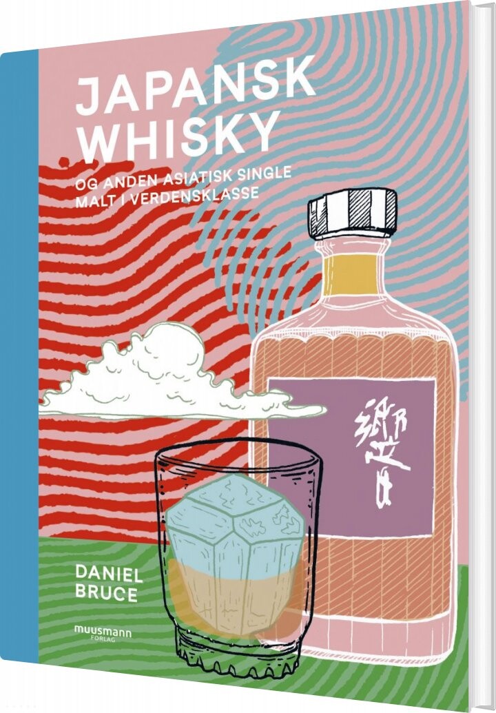 Japansk Whisky - Daniel Bruce - Bog
