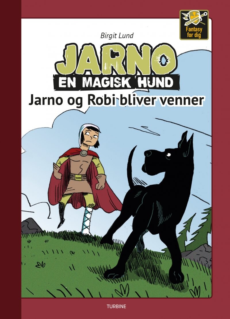 Billede af Jarno En Magisk Hund - Jarno Og Robi Bliver Venner - Birgit Lund - Bog