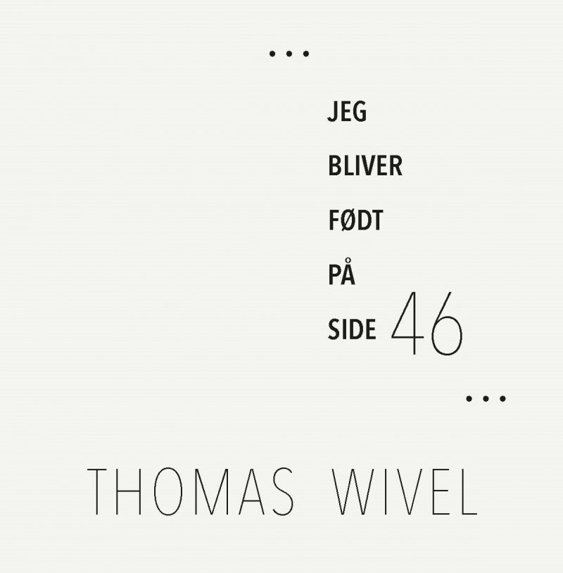 Billede af Jeg Bliver Født På Side 46 - Thomas Wivel - Bog