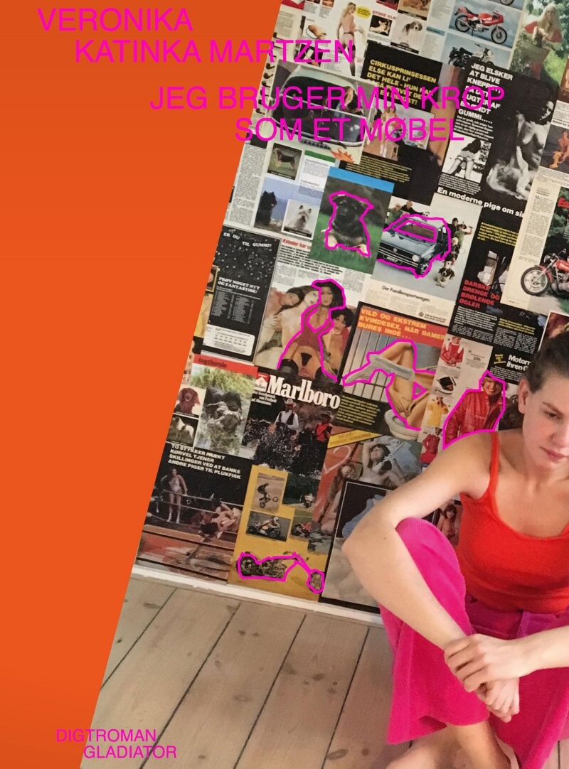 Billede af Jeg Bruger Min Krop Som Et Møbel - Veronika Katinka Martzen - Bog