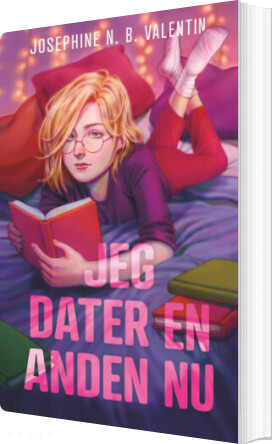 Jeg Dater En Anden Nu - Josephine N. B. Valentin - Bog