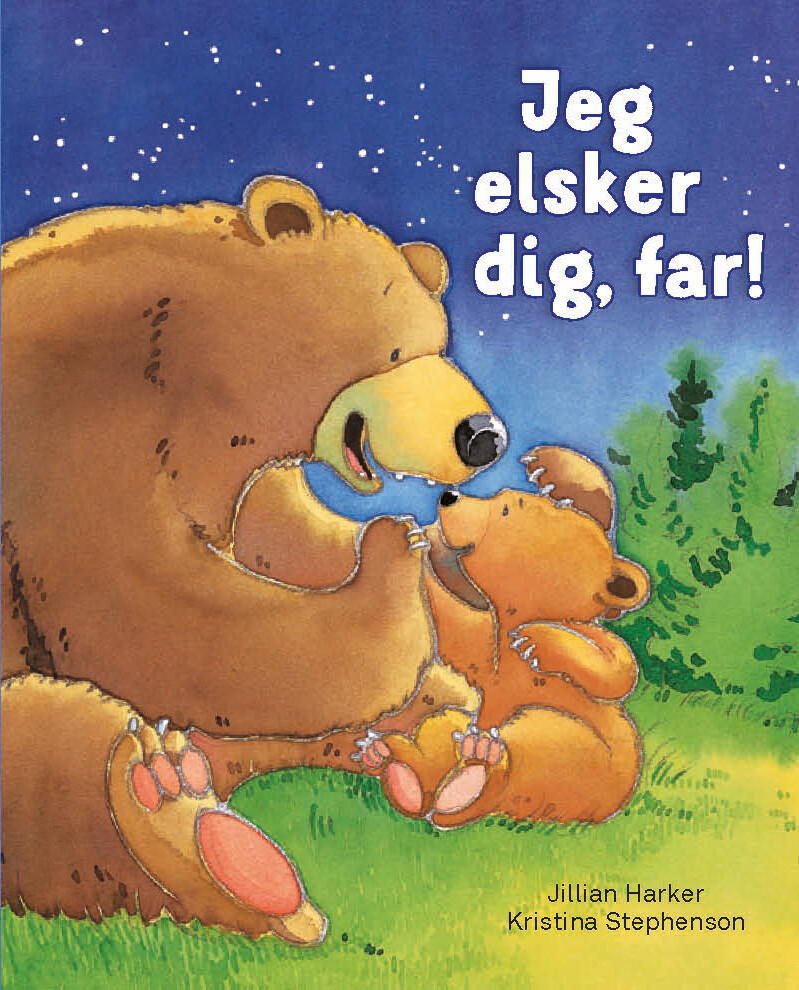 Jeg Elsker Dig, Far! - Jillian Harker - Bog