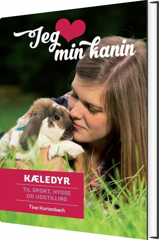 Billede af Jeg Elsker Min Kanin - Tine Kortenbach - Bog