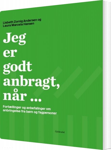 Billede af Jeg Er Godt Anbragt Når - Lisbeth Zornig Andersen - Bog