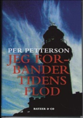 Billede af Jeg Forbander Tidens Flod - Per Petterson - Bog