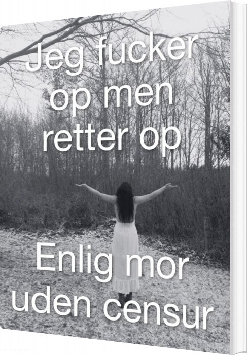 Jeg Fucker Op Men Retter Op - Susan Bernard - Bog