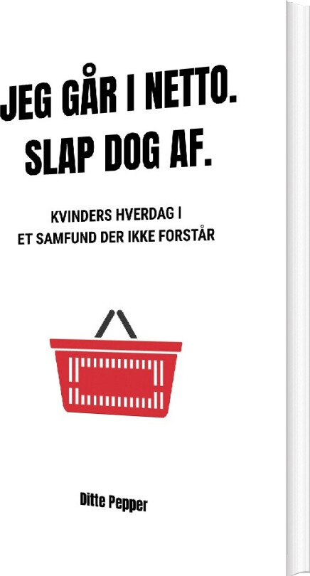 Jeg Går I Netto. Slap Dog Af - Ditte Pepper - Bog