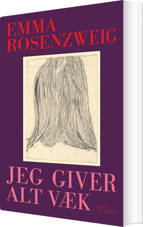 Billede af Jeg Giver Alt Væk - Emma Rosenzweig - Bog