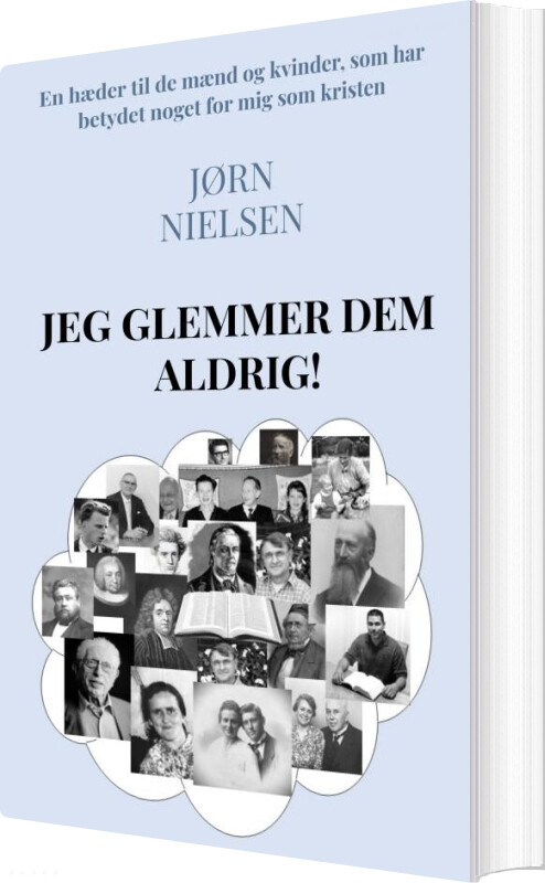 Billede af Jeg Glemmer Dem Aldrig! - Jørn Nielsen - Bog
