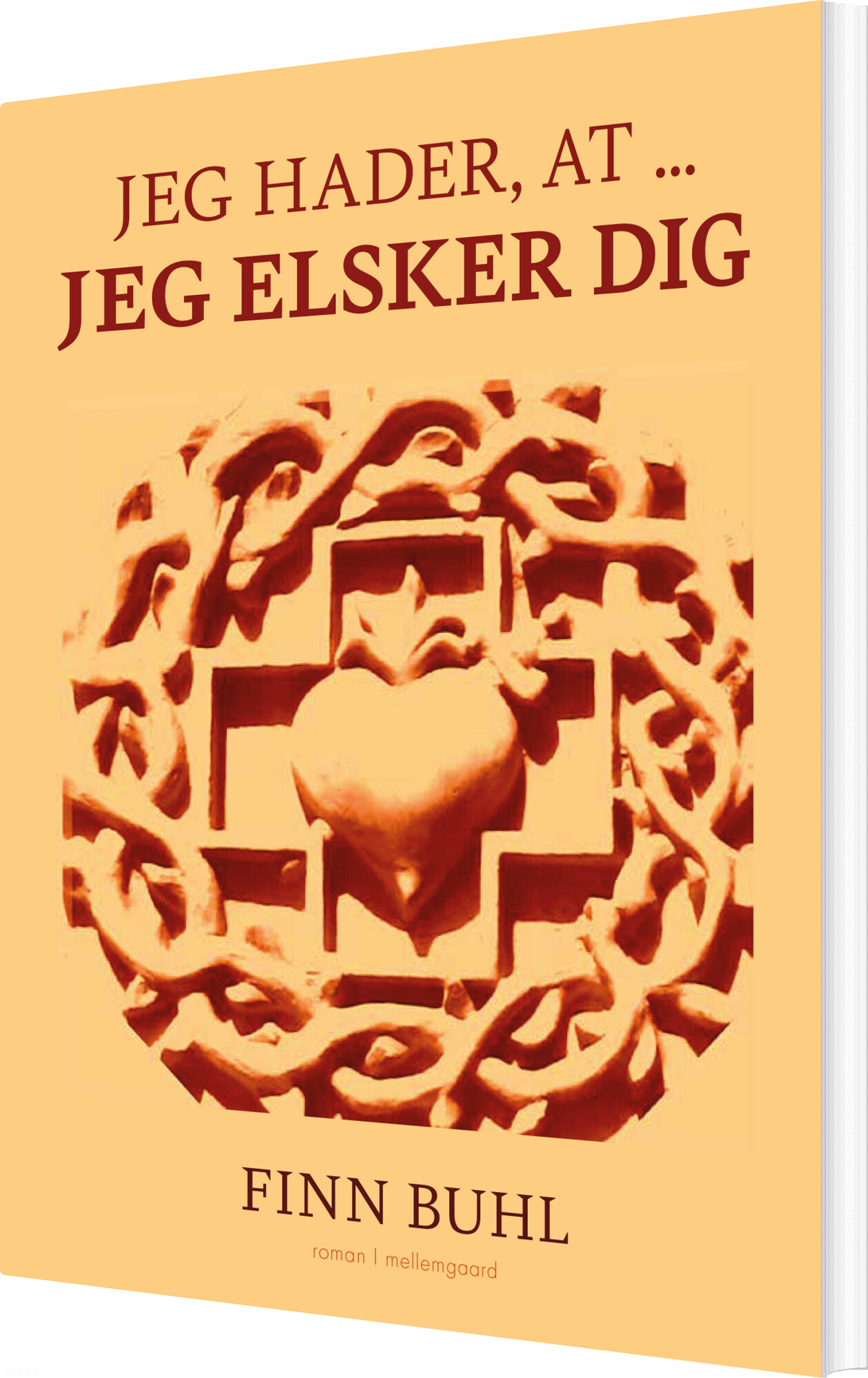 Jeg Hader, At ... Jeg Elsker Dig - Finn Buhl - Bog