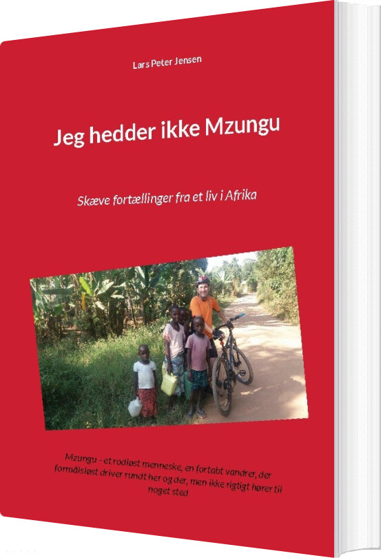 Billede af Jeg Hedder Ikke Mzungu - Lars Peter Jensen - Bog