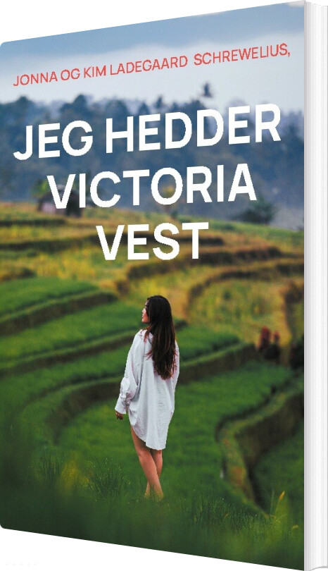 Jeg Hedder Victoria Vest - Jonna Ladegaard Schrewelius - Bog