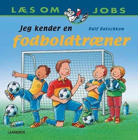 Billede af Jeg Kender En Fodboldtræner - Ralf Butschkow - Bog hos Gucca.dk
