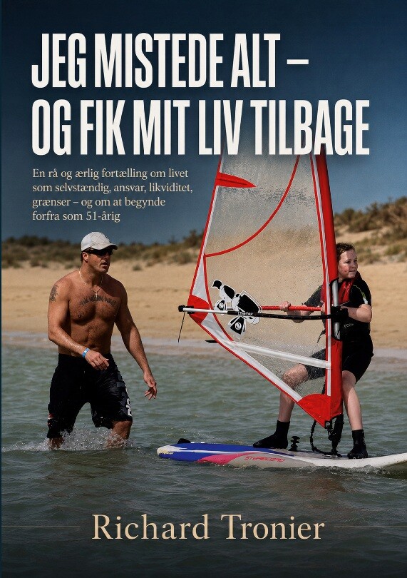 Jeg Mistede Alt - Og Fik Mit Liv Tilbage - Richard Tronier - Bog - Books On Demand
